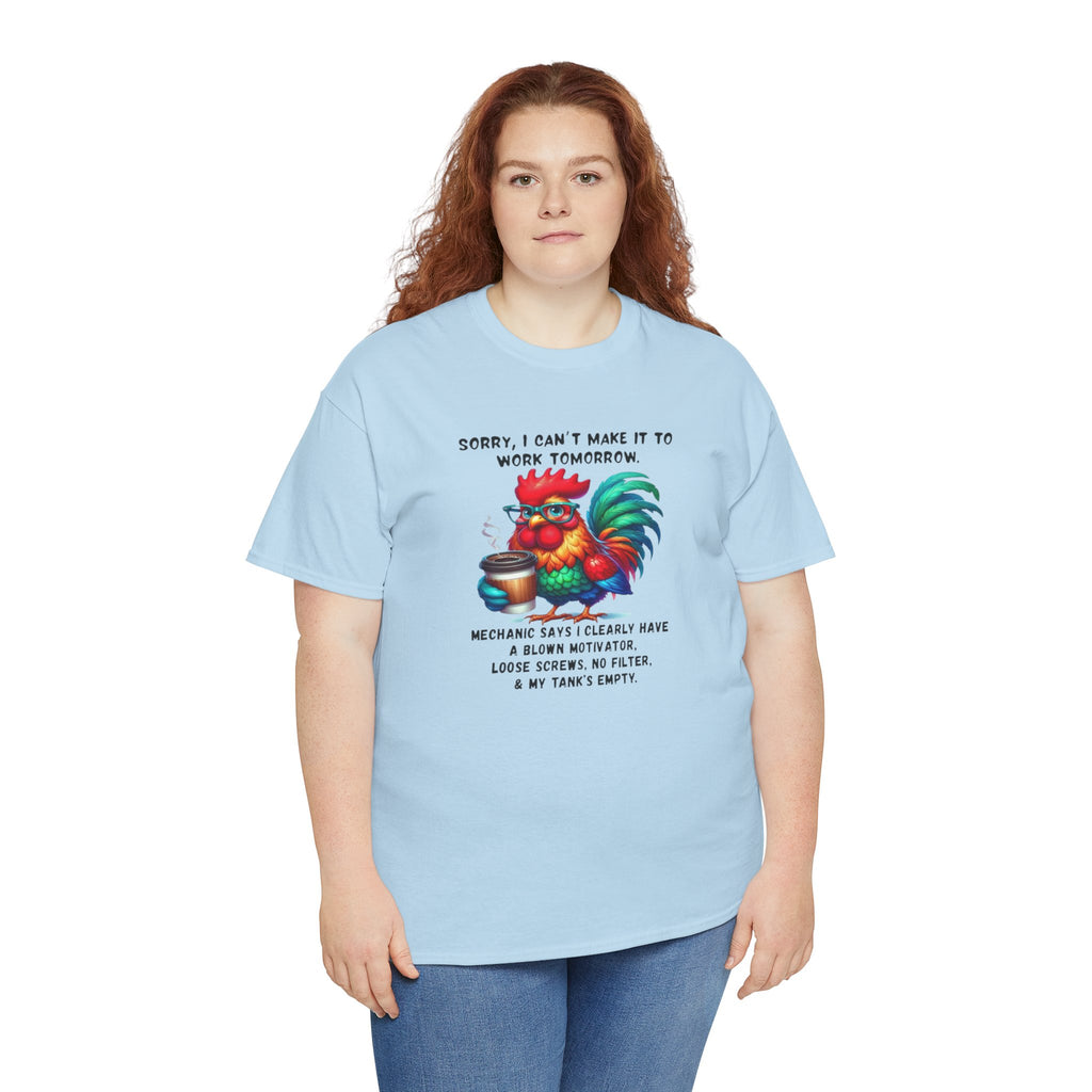 Rooster Coffee Tee — "Sorry I Can't Make It to Work Tomorrow" Funny Morning Shirt