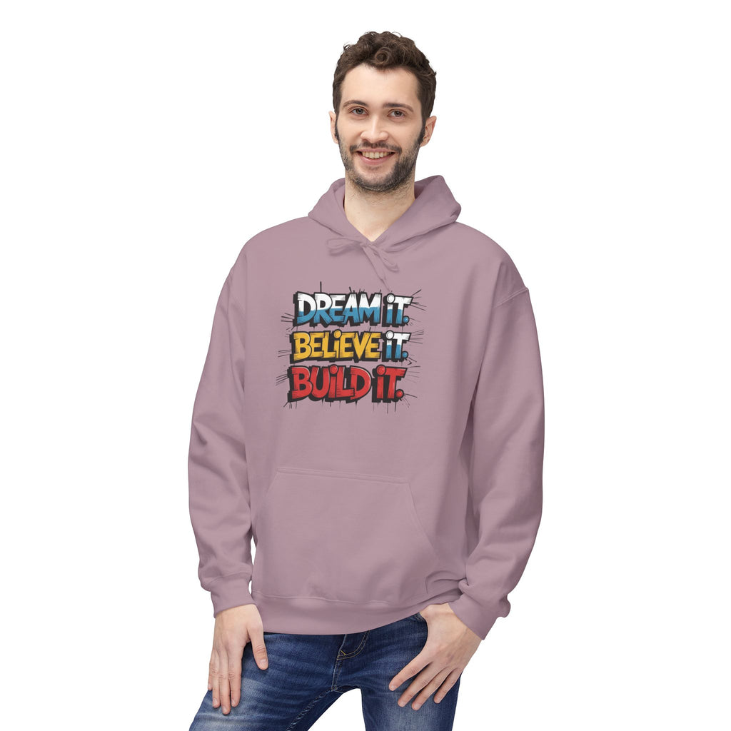 Believe It Build It Hoodie — Motivational Graffiti-Style Pullover