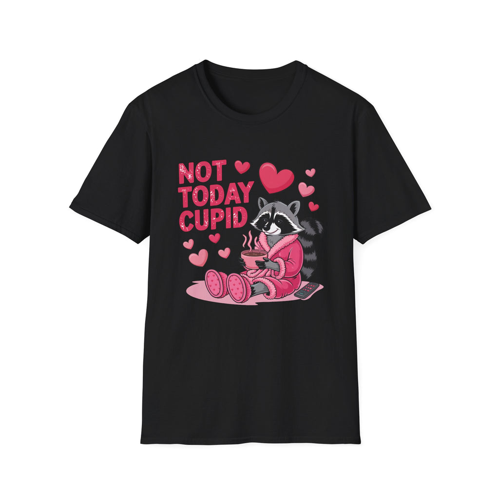 Not Today Cupid Raccoon T-Shirt — Funny Anti-Valentine Graphic Tee