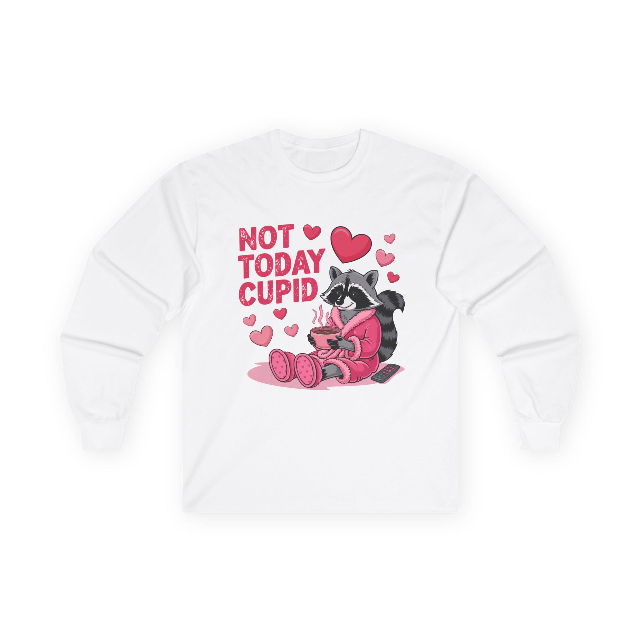 Not Today Cupid Raccoon Long Sleeve Tee
