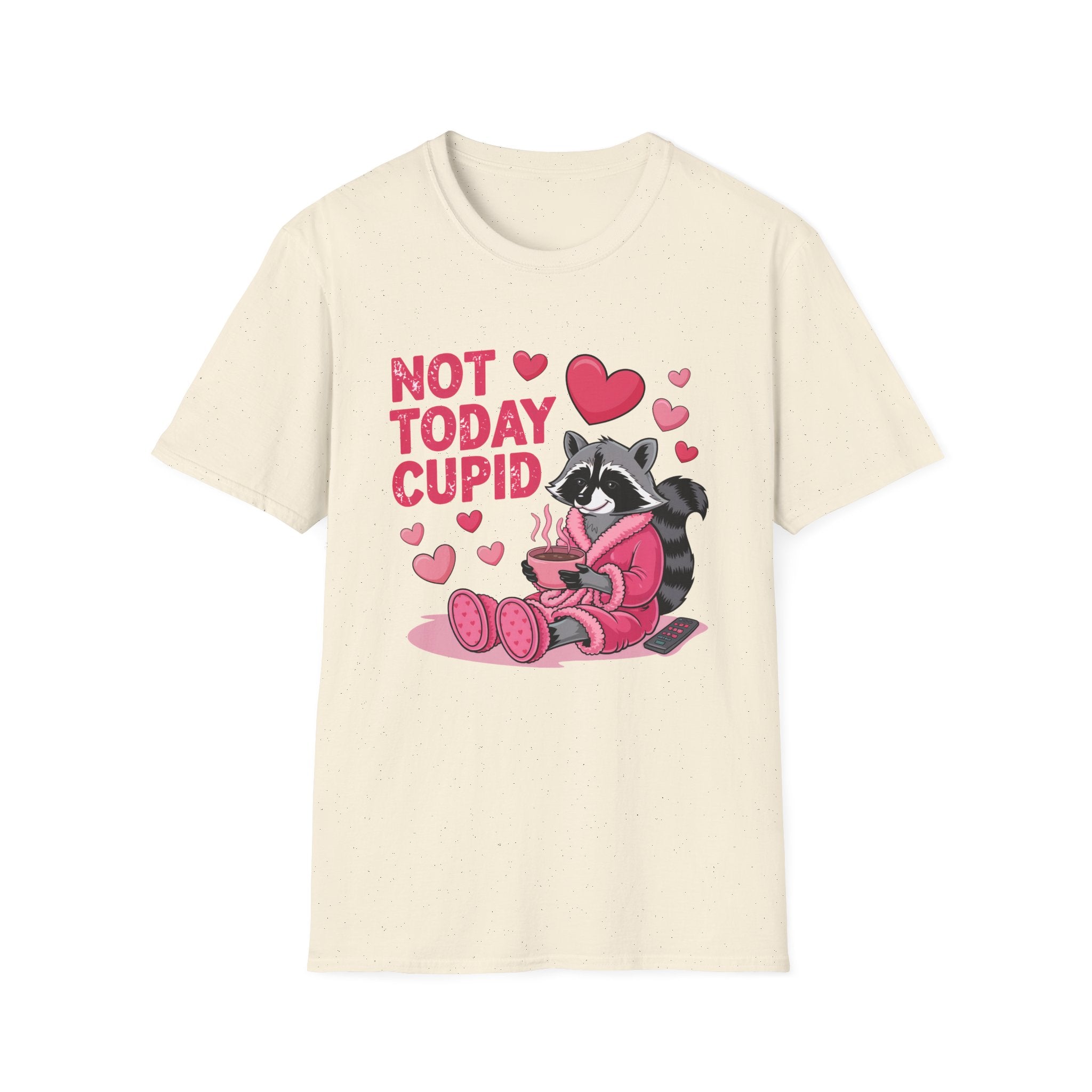 Not Today Cupid Raccoon T-Shirt — Funny Anti-Valentine Graphic Tee