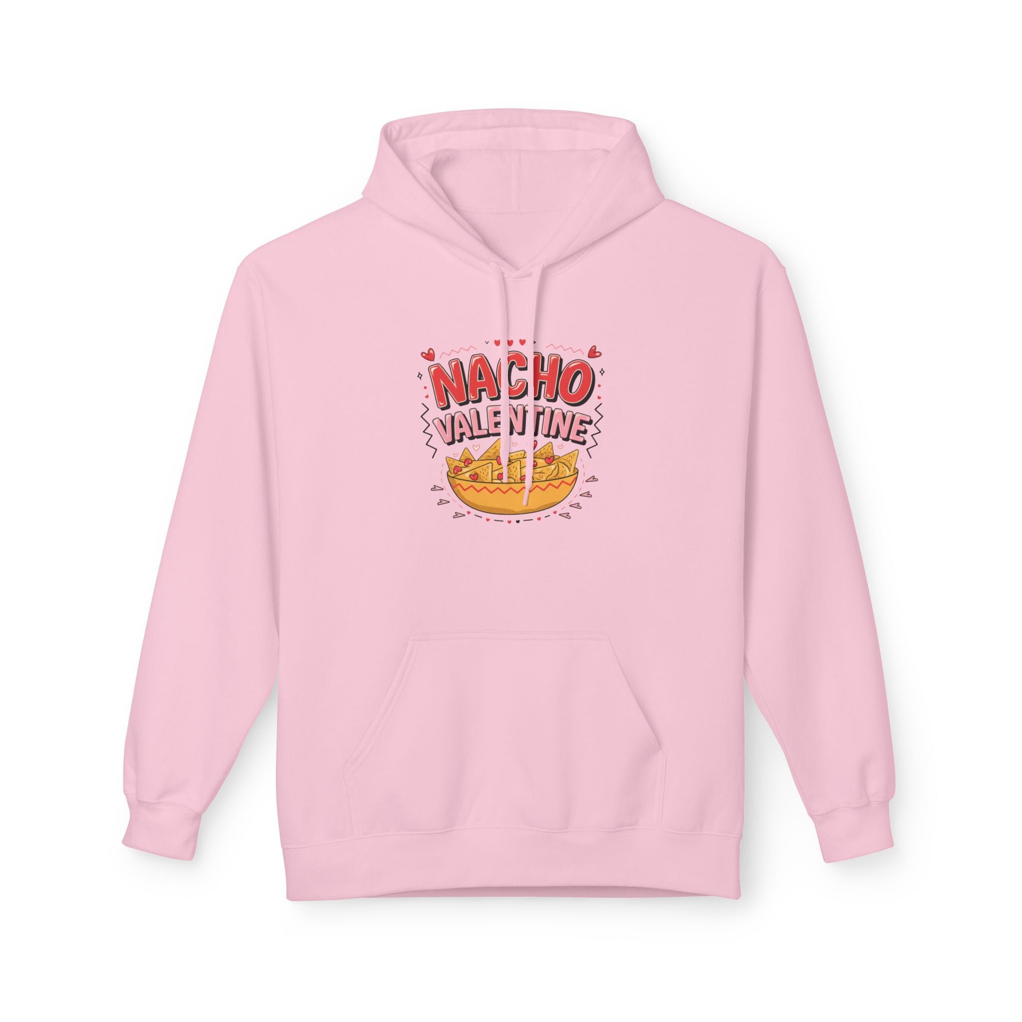 Nacho Valentine Hoodie — Cute Punny Valentine’s Day Sweatshirt