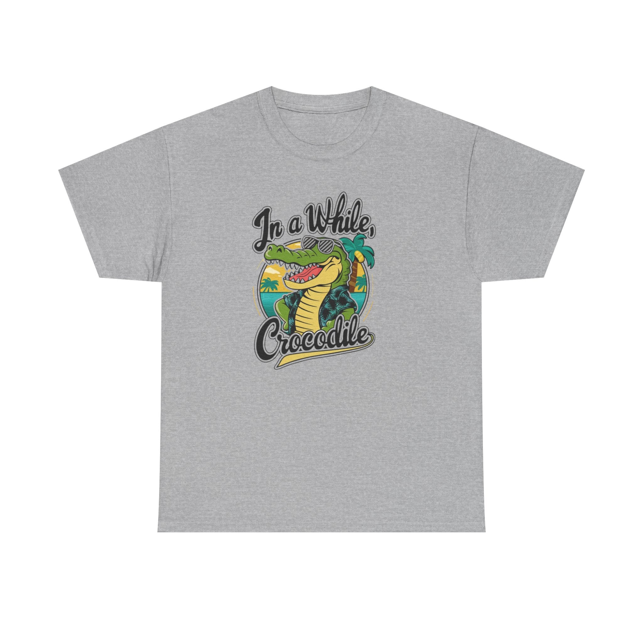 Crocodile Graphic Tee — "In a While, Crocodile" Casual Cotton T-Shirt