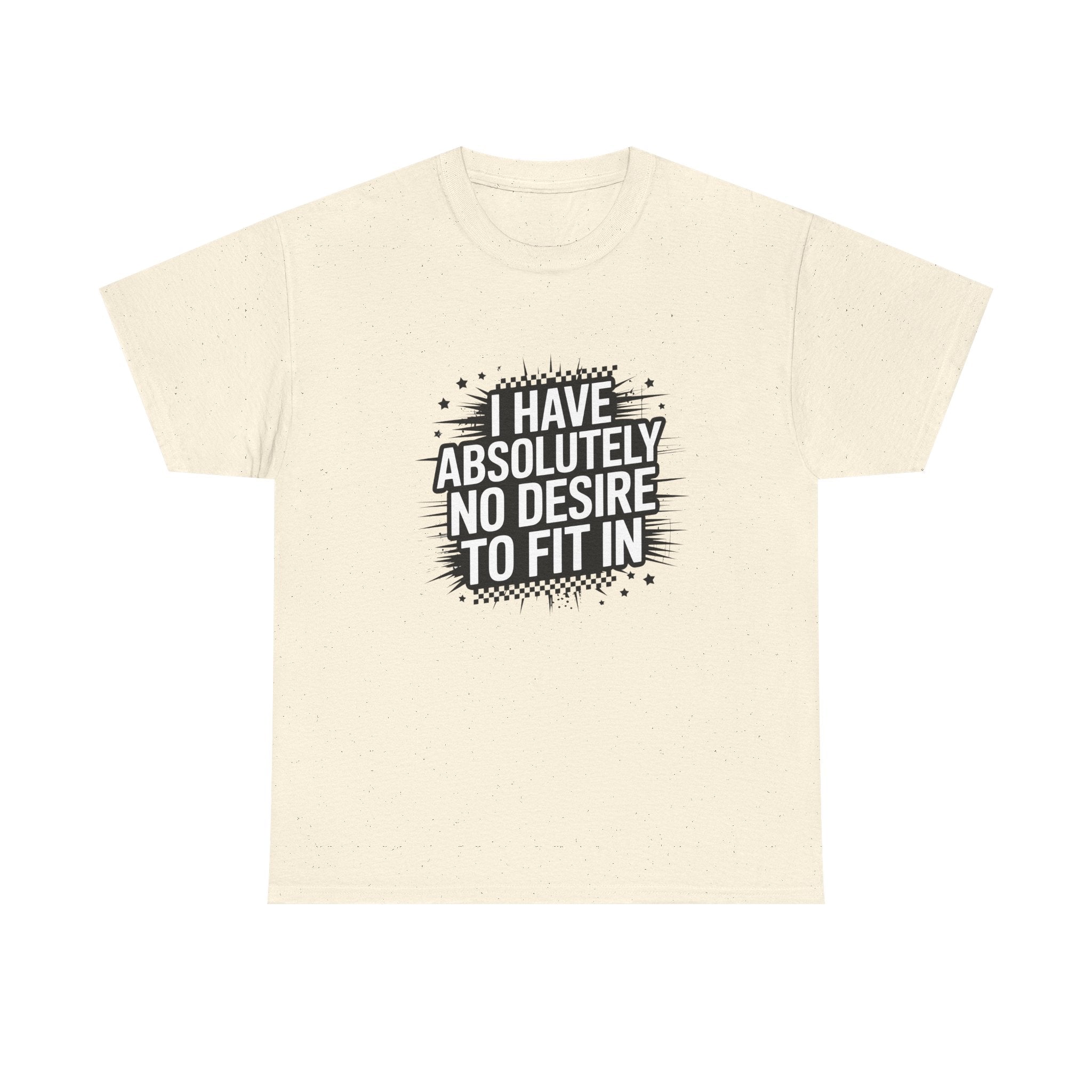 Rebel Graphic Tee — "I Have Absolutely No Desire to Fit In"