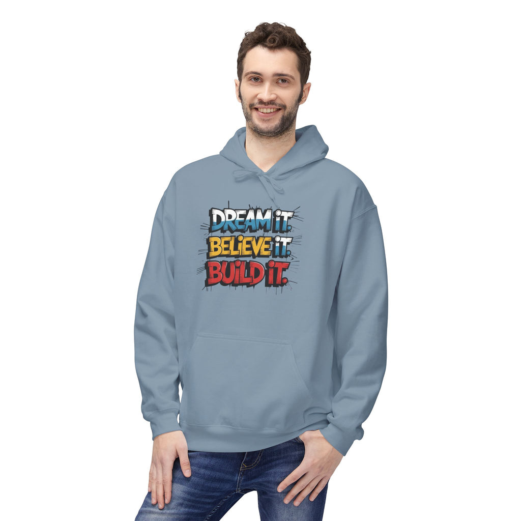 Believe It Build It Hoodie — Motivational Graffiti-Style Pullover