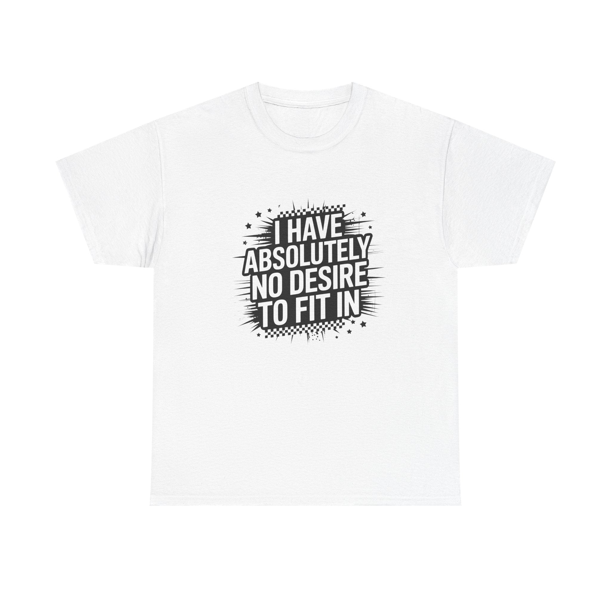 Rebel Graphic Tee — "I Have Absolutely No Desire to Fit In"