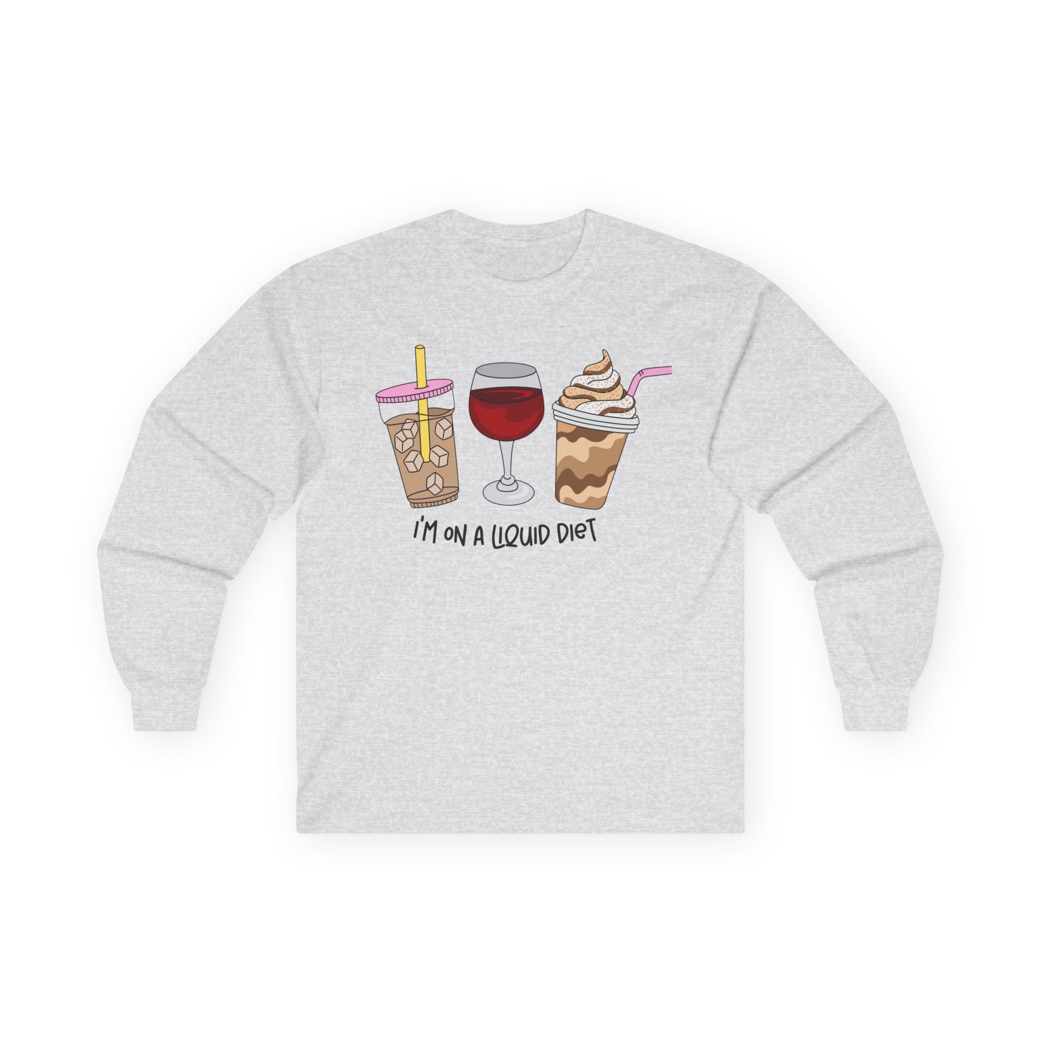 Long Sleeve Tee — "I'm On a Liquid Diet" Drinks Graphic Shirt