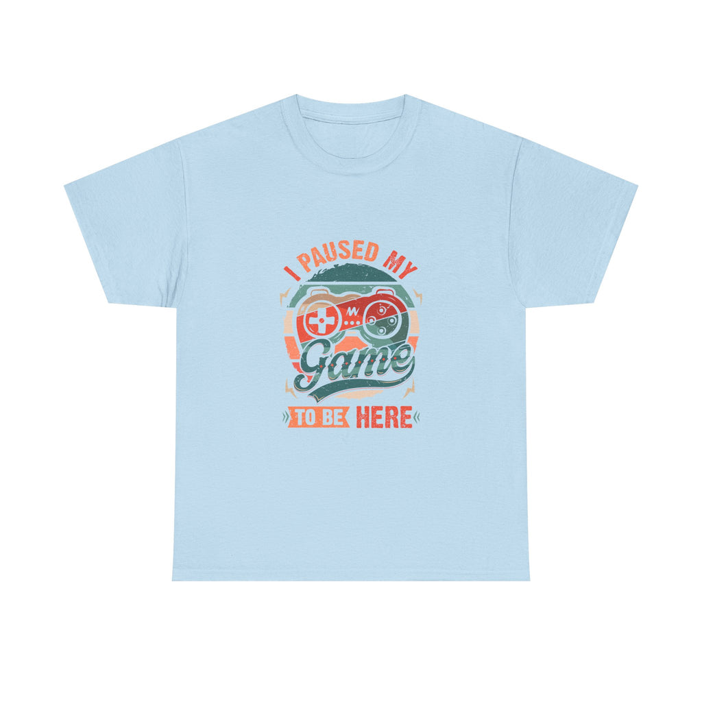 Gaming T-Shirt — "I Paused My Game to Be Here" Retro Controller Tee