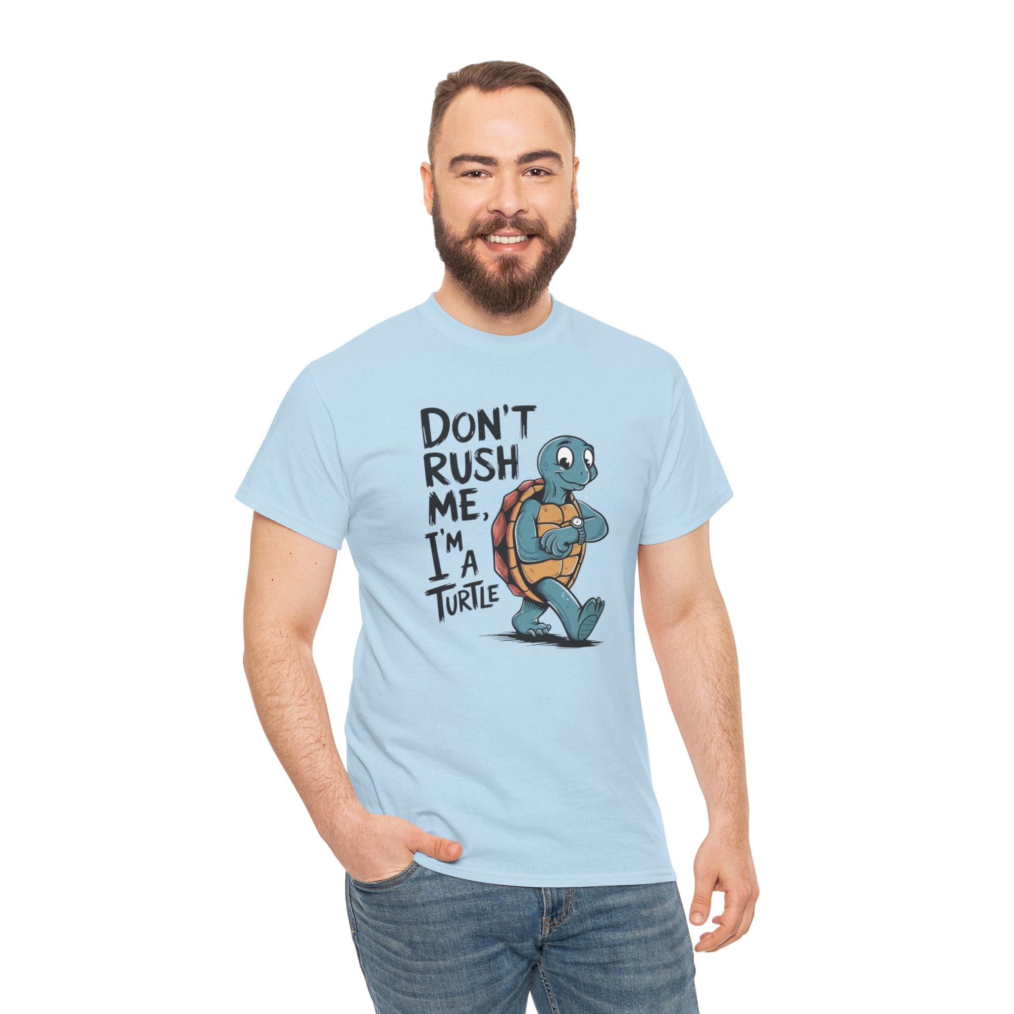 T-Shirt — "Don't Rush Me, I'm a Turtle" Cute Cartoon Turtle Tee