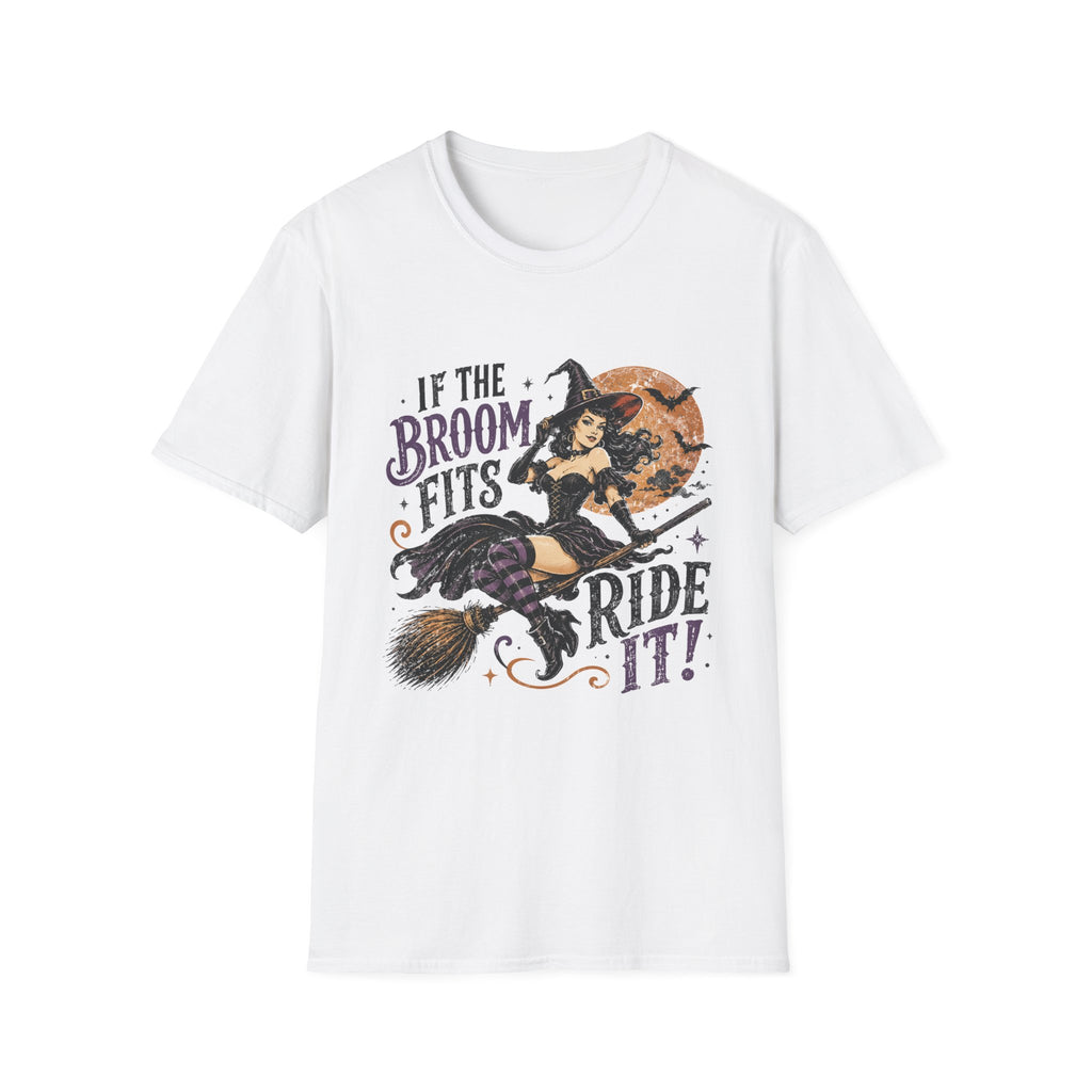 If the Broom Fits Ride It! Witch Graphic T-Shirt