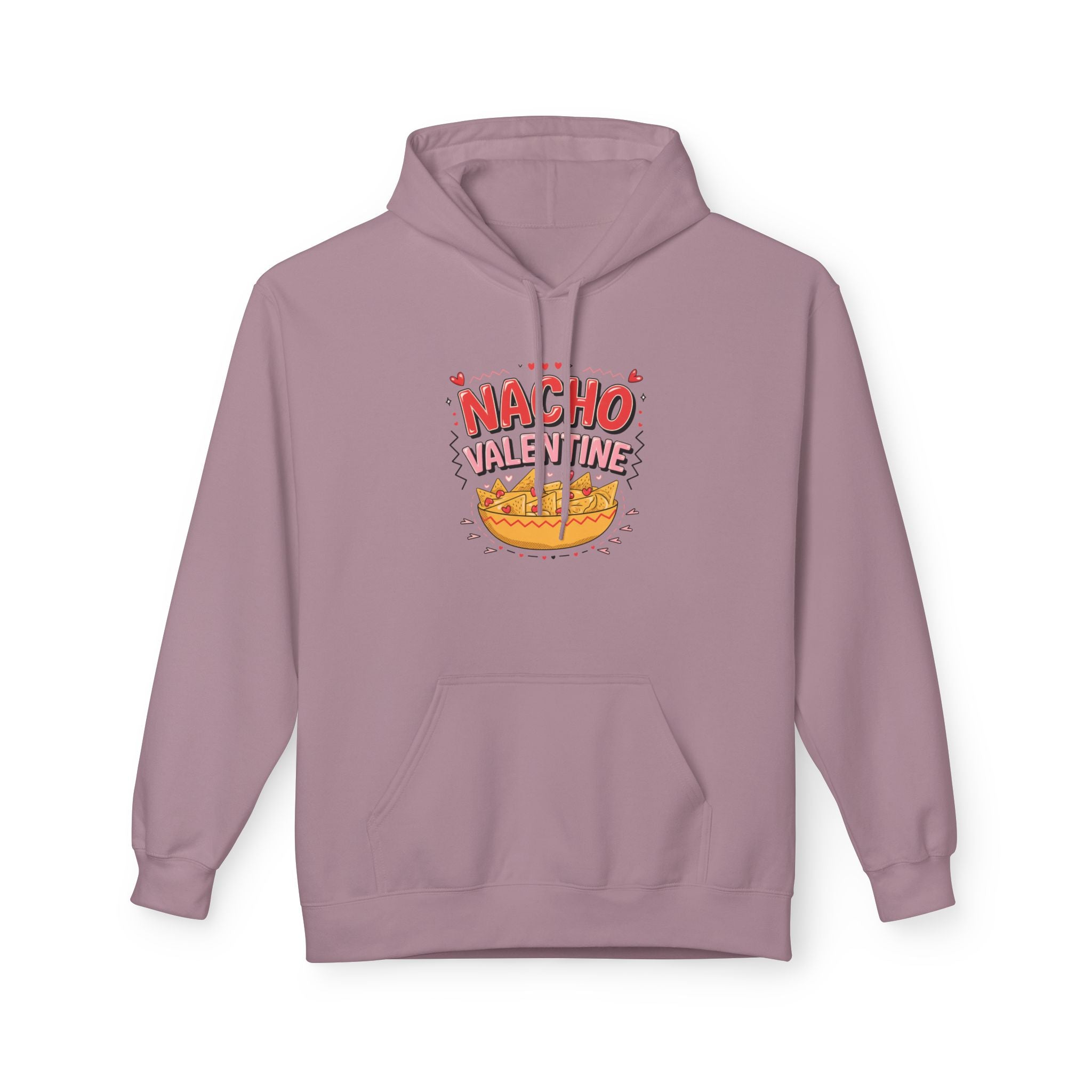 Nacho Valentine Hoodie — Cute Punny Valentine’s Day Sweatshirt