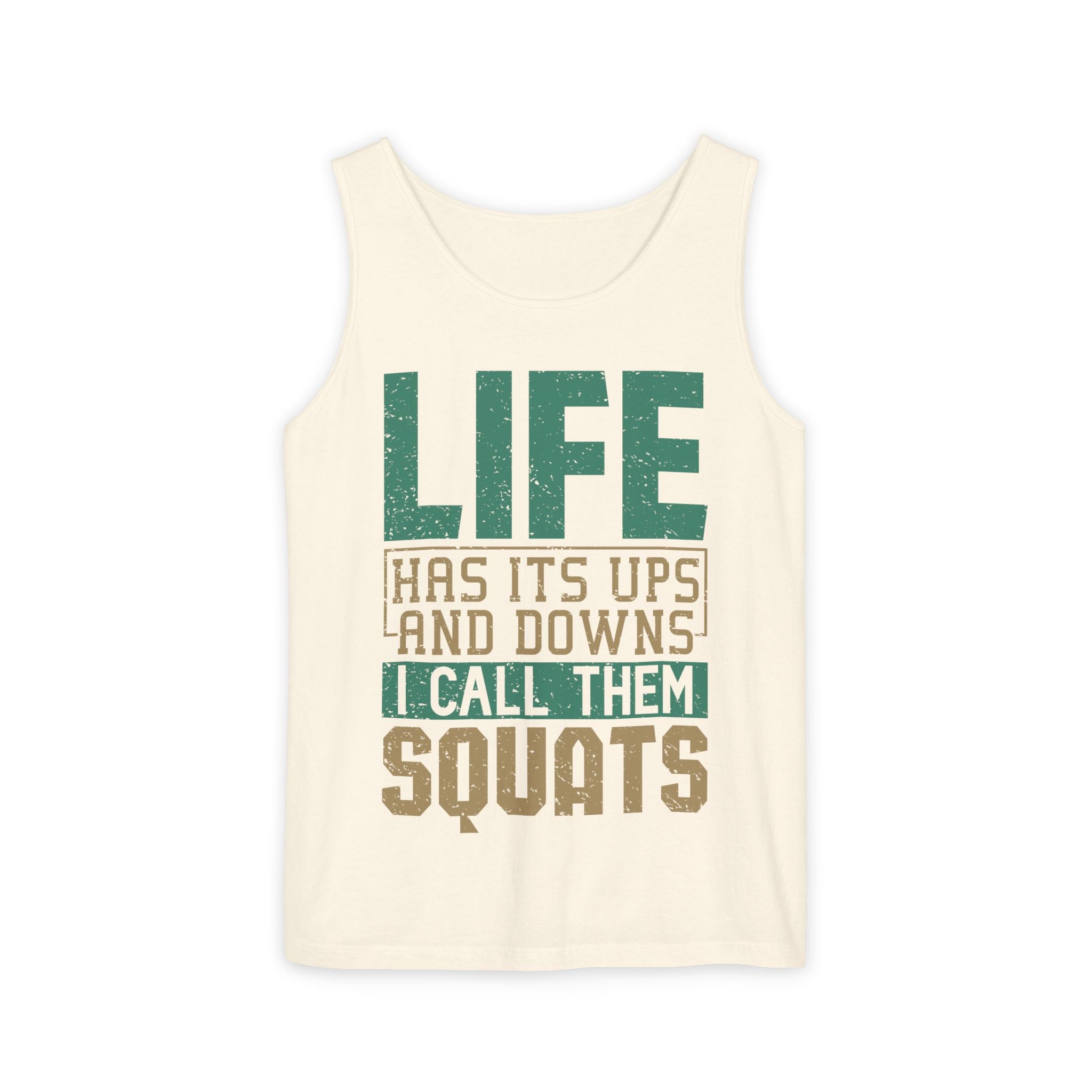 Workout Tank Top — "Life Has Its Ups and Downs I Call Them Squats" Fitness Tank