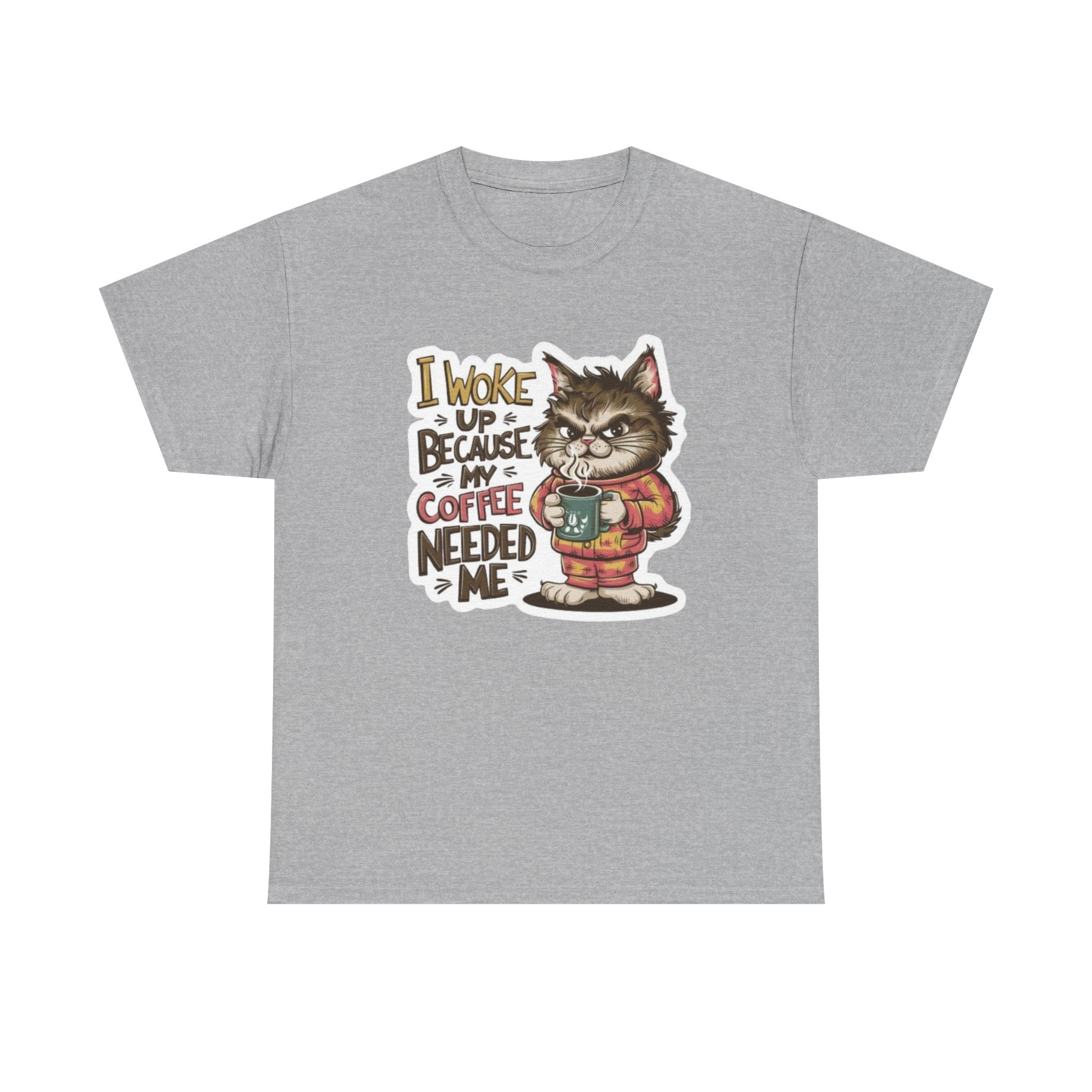 Cat Coffee T-Shirt — “I Woke Up Because My Coffee Needed Me” Cute Cat Lover Tee