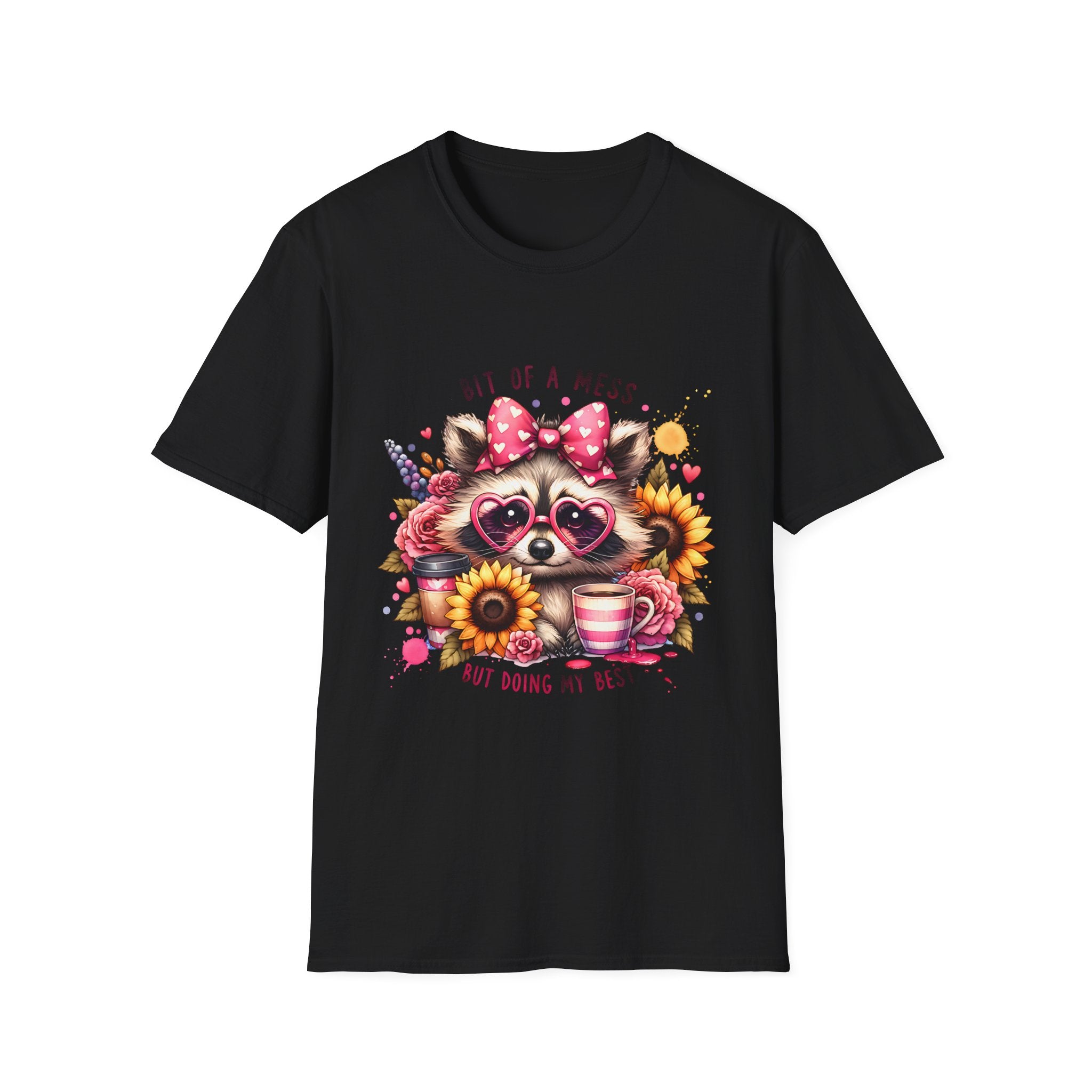 Bit of a Mess Raccoon T-Shirt — "Bit of a Mess but Doing My Best" Cute Sunflower Graphic Tee