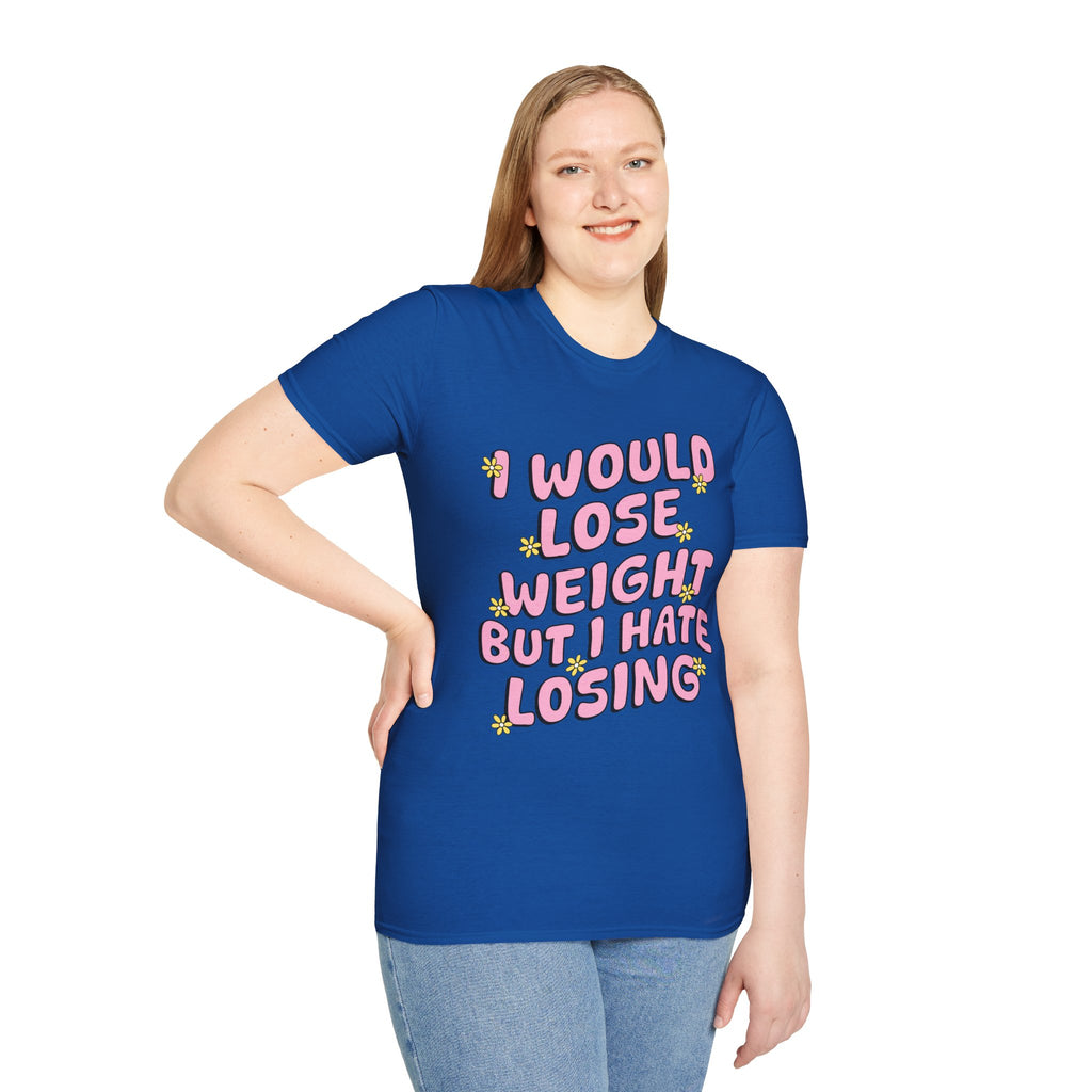 Funny Graphic T-Shirt — "I Would Lose Weight But I Hate Losing" Pink Retro Design