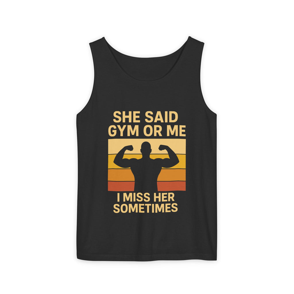 Gym or Me Tank Top — Funny Fitness Muscle Tank (She Said Gym or Me I Miss Her Sometimes)
