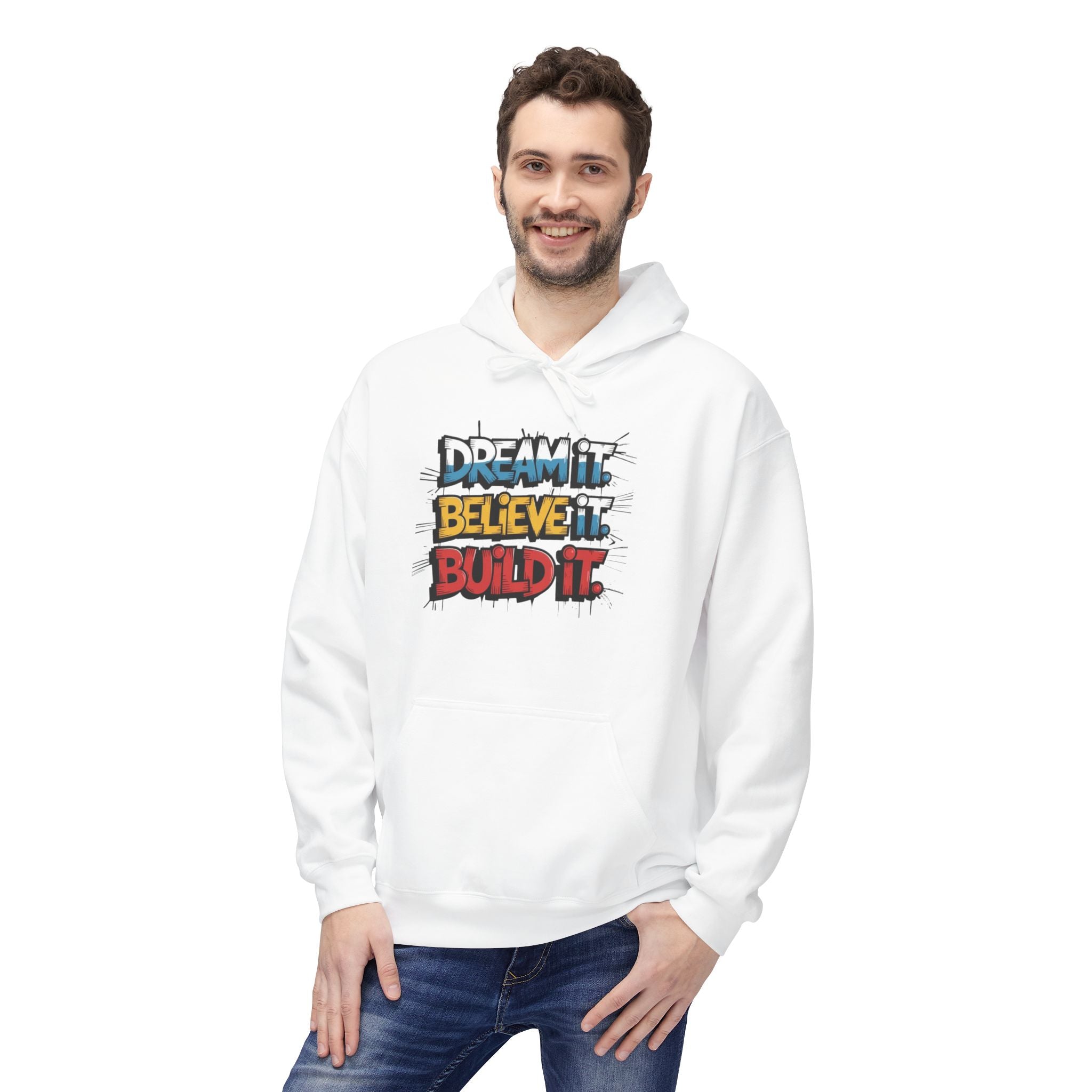 Believe It Build It Hoodie — Motivational Graffiti-Style Pullover