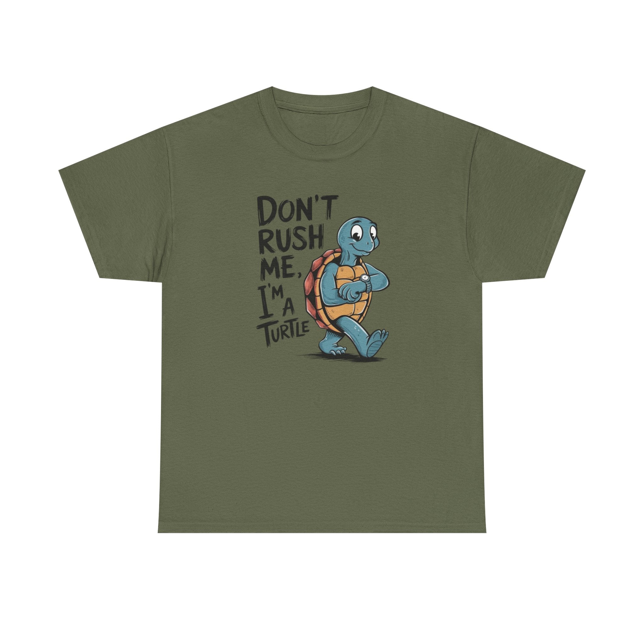 T-Shirt — "Don't Rush Me, I'm a Turtle" Cute Cartoon Turtle Tee
