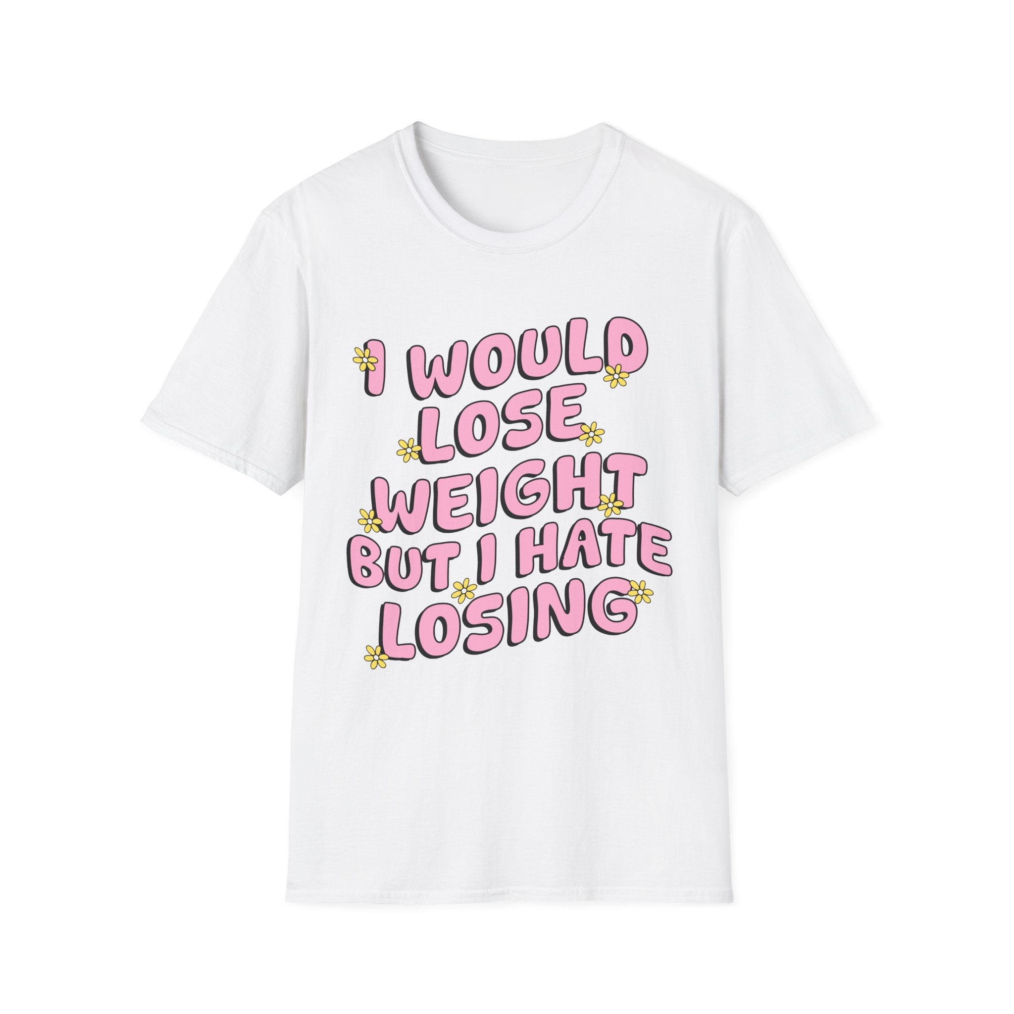 Funny Graphic T-Shirt — "I Would Lose Weight But I Hate Losing" Pink Retro Design