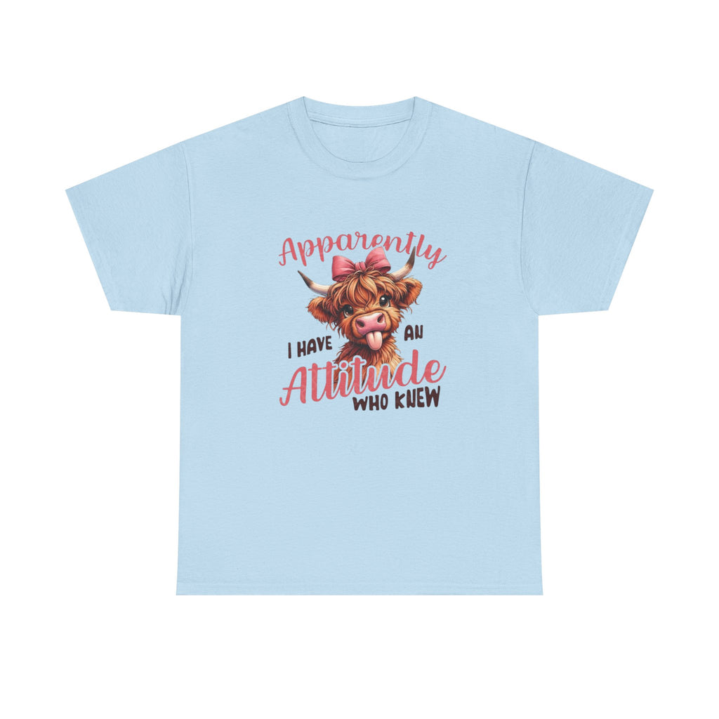 T-Shirt — "Apparently I Have An Attitude Who Knew" Cow Graphic Tee