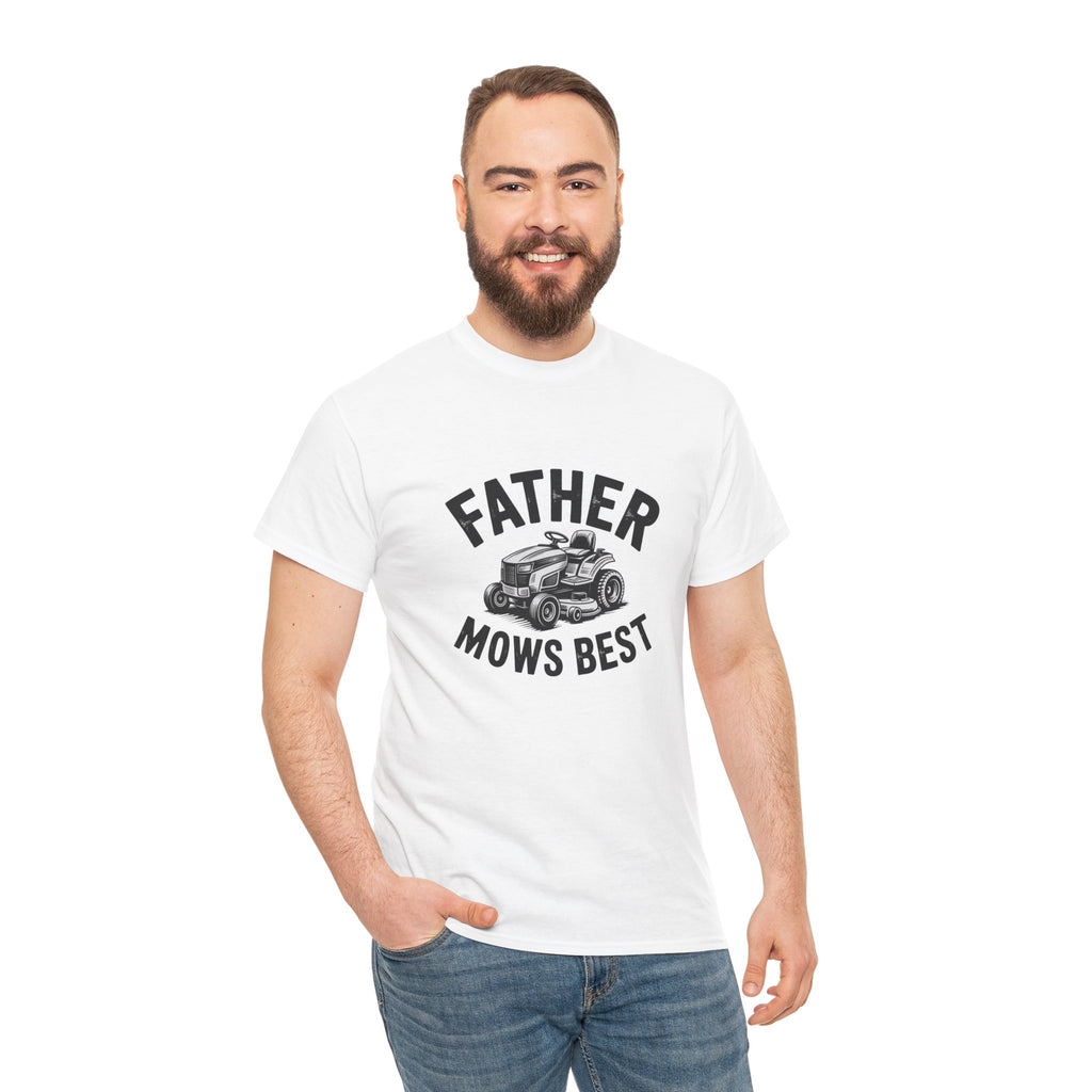 Father Mows Best T-Shirt — Lawn Mower Dad Gift for Father’s Day