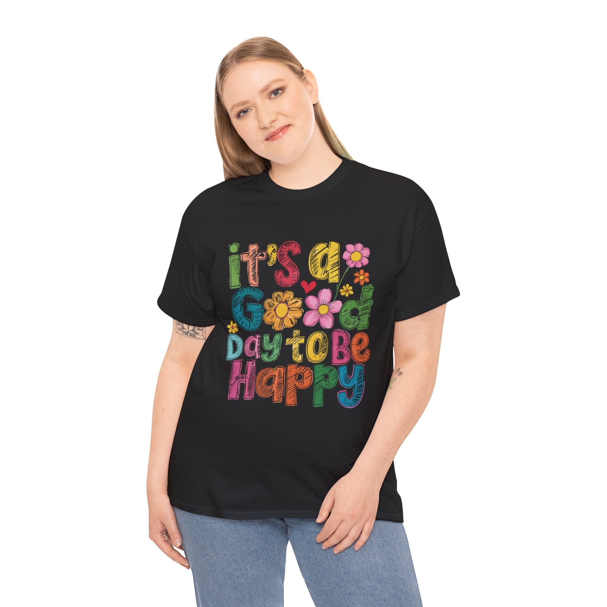 Happy Day Graphic Tee — "It's a Good Day to Be Happy" Colorful Floral T-Shirt