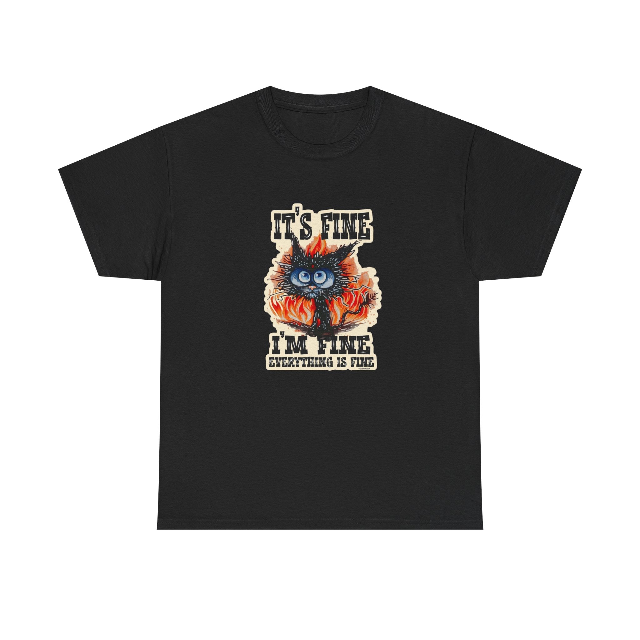 T-Shirt — 'It's Fine, I'm Fine, Everything Is Fine' Cat on Fire Graphic Tee