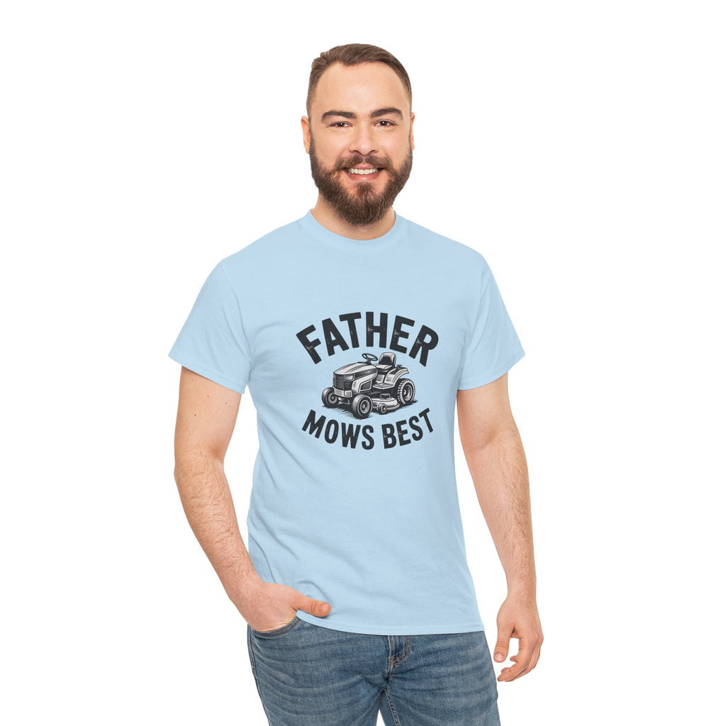 Father Mows Best T-Shirt — Lawn Mower Dad Gift for Father’s Day