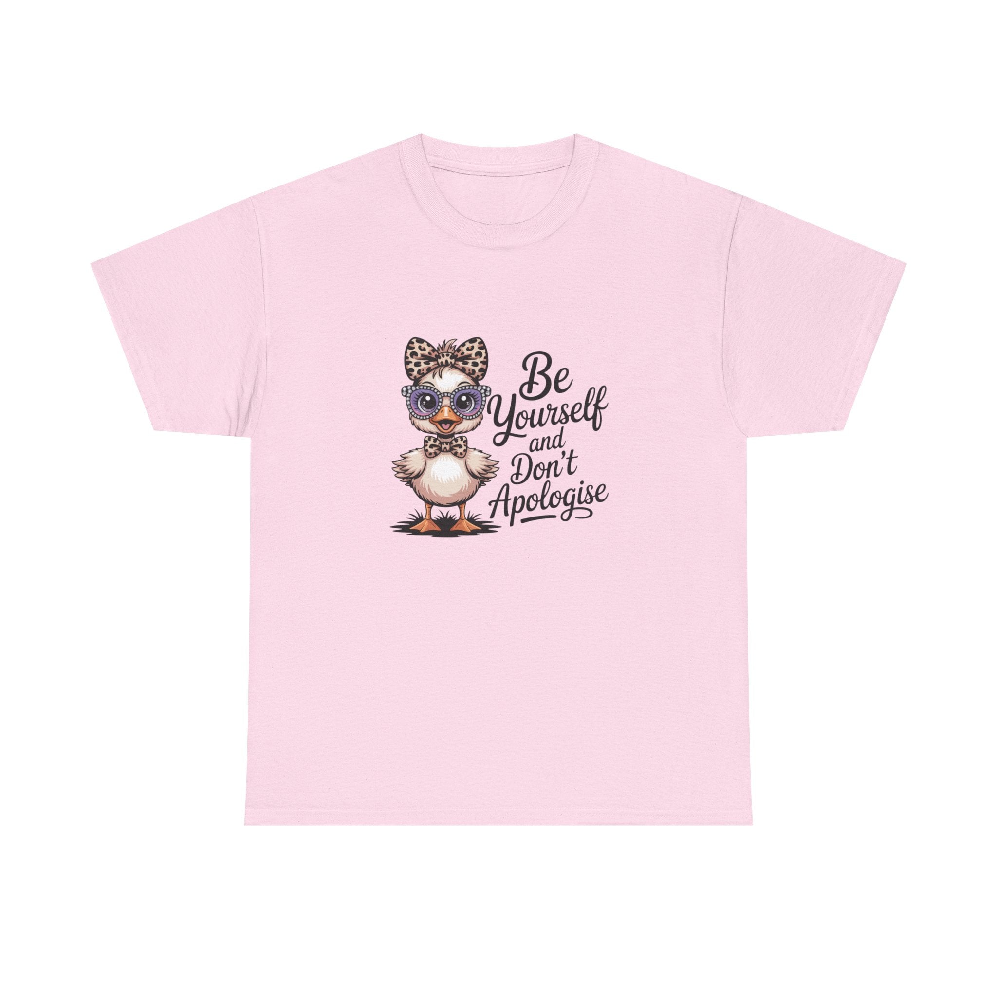 T-Shirt — Cute Duckling 'Be Yourself and Don't Apologise' Graphic Tee