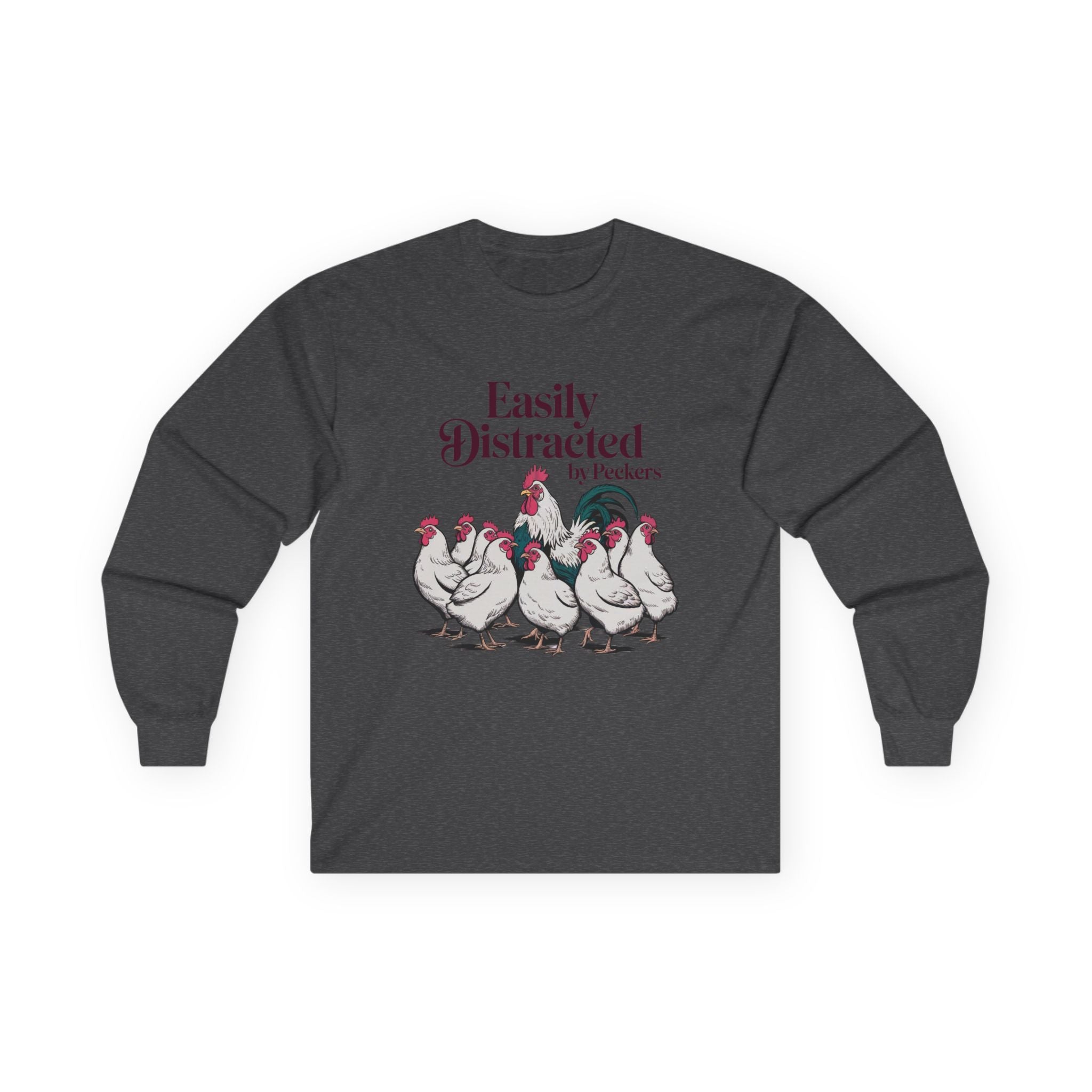 Easily Distracted by Poultry Long Sleeve Tee — Funny Chicken Lover Shirt