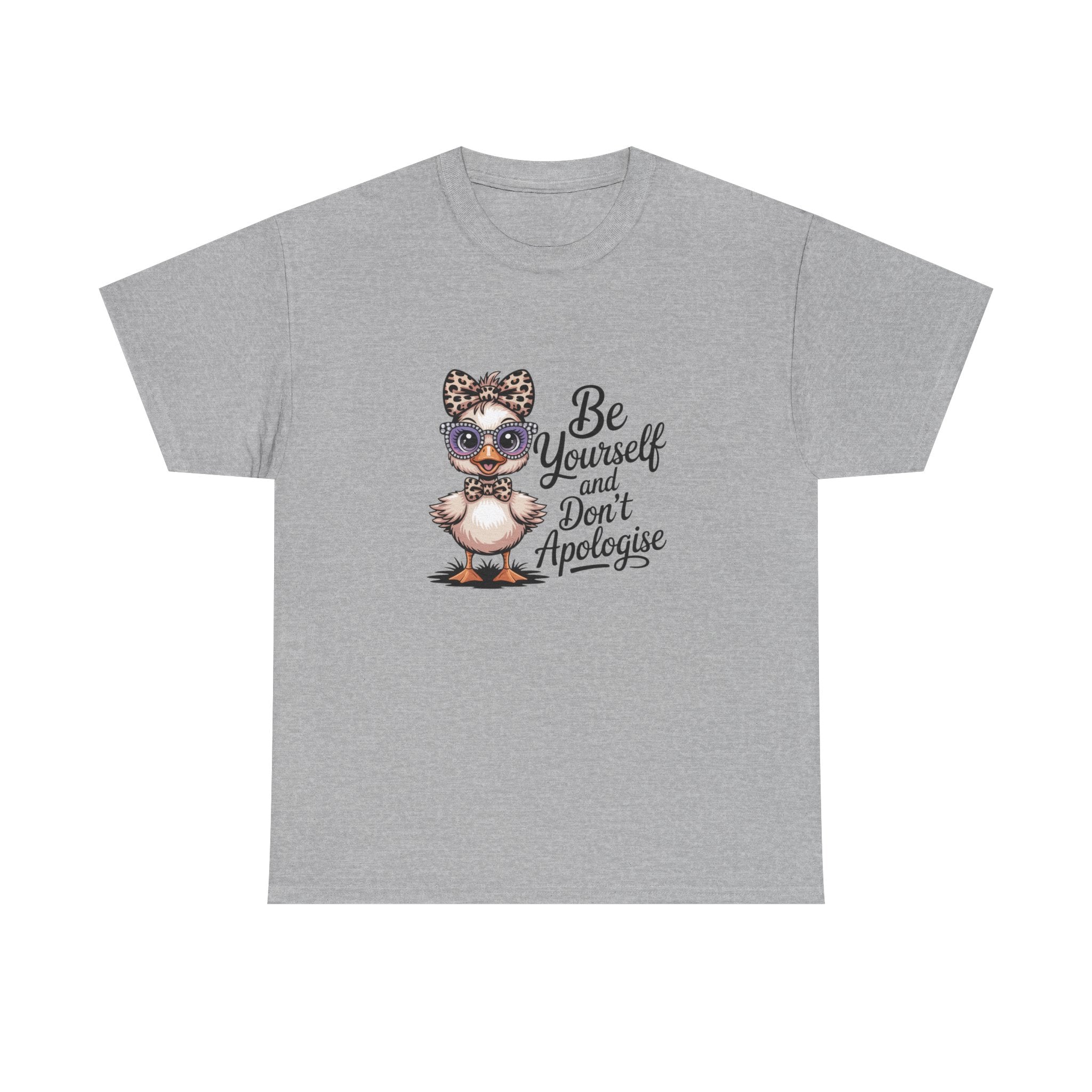 T-Shirt — Cute Duckling 'Be Yourself and Don't Apologise' Graphic Tee