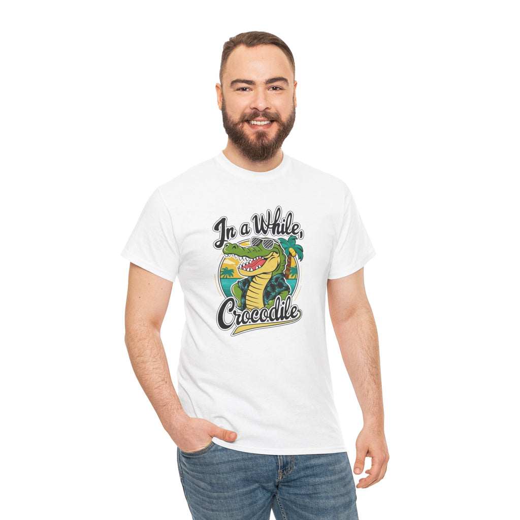 Crocodile Graphic Tee — "In a While, Crocodile" Casual Cotton T-Shirt